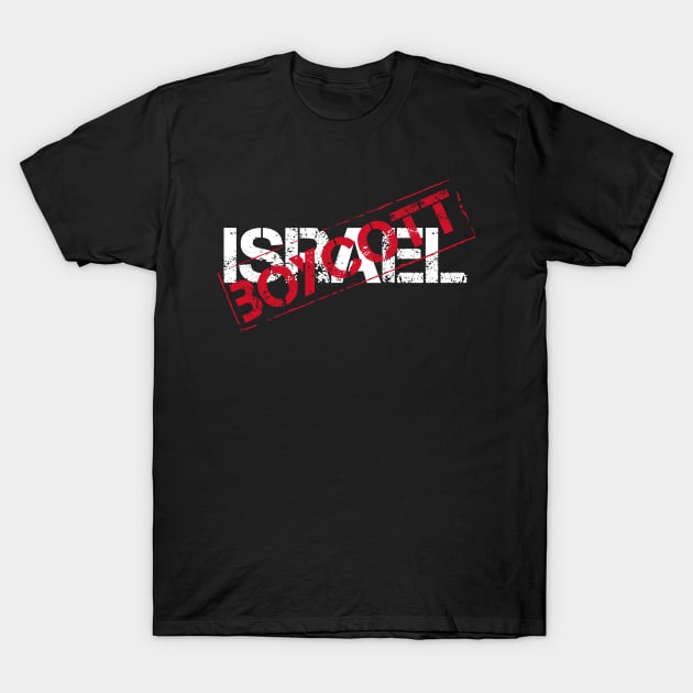 Boycott Israel 3 T-Shirt by afmr.2007@gmail.com